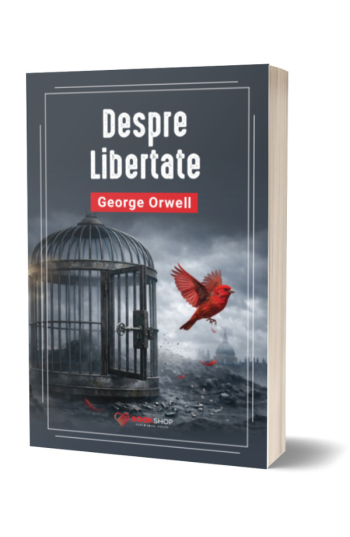 Despre libertate - George Orwell