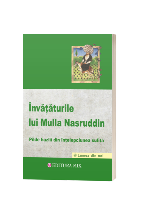Învățăturile lui Mulla Nasruddin - Florin Zamfir