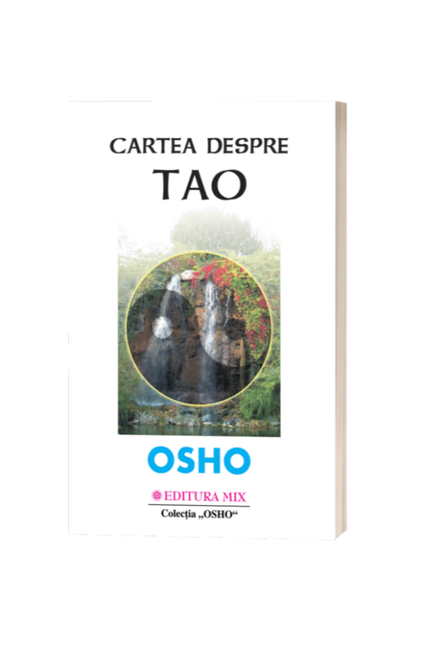 Cartea despre Tao - Osho Cartea despre Tao - Osho