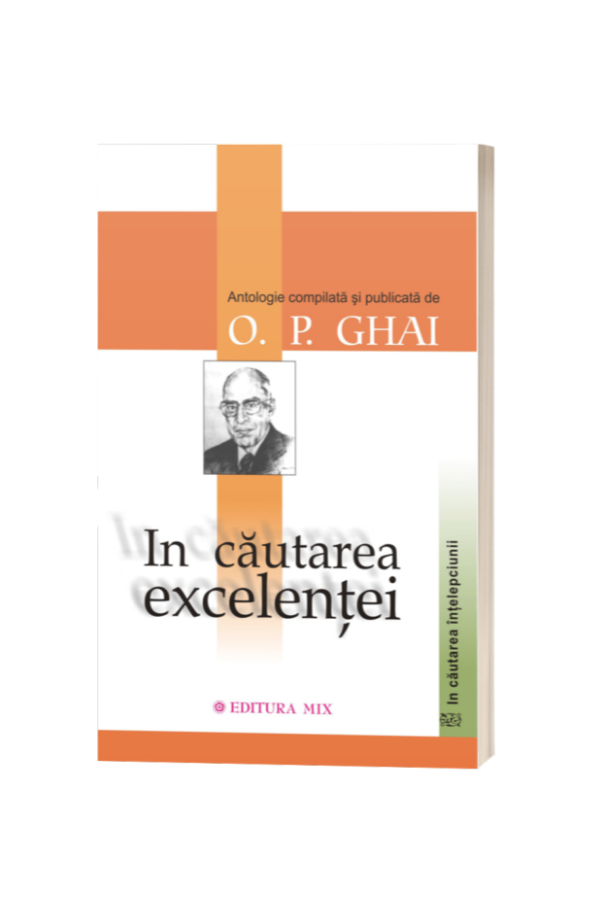 În căutarea excelenței - O. P. Ghai În căutarea excelenței - O. P. Ghai