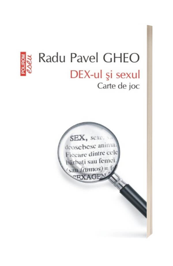 DEX-ul si sexul Carte de joc - Radu Pavel Gheo