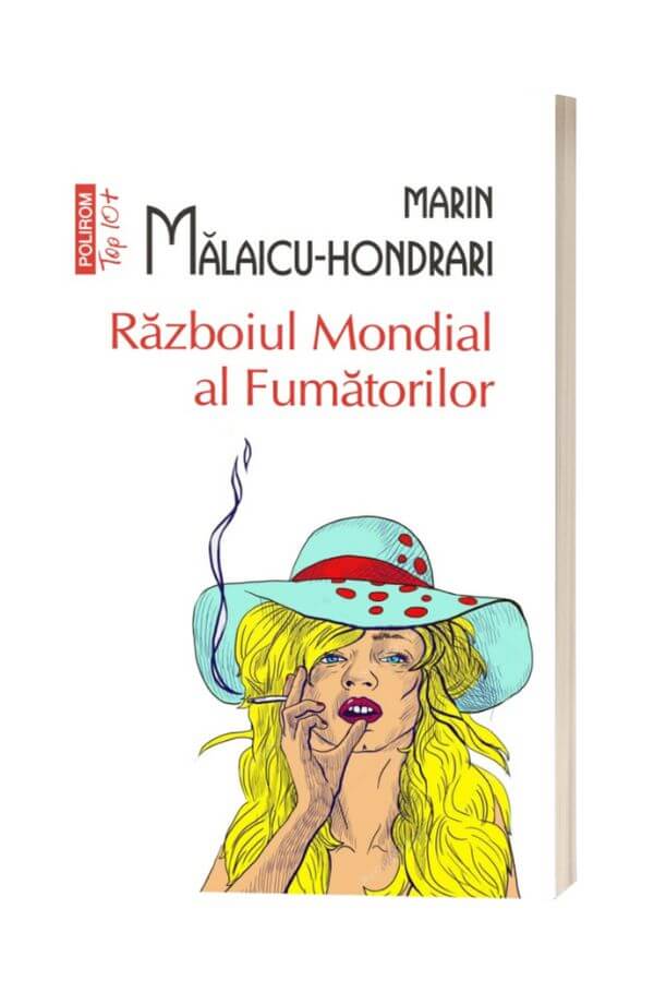 Razboiul Mondial al Fumatorilor - Marin Malaicu-Hodrari Razboiul Mondial al Fumatorilor - Marin Malaicu-Hodrari