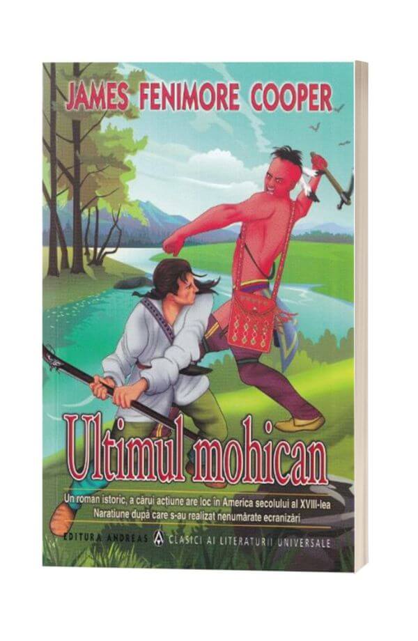 Ultimul mohican - James Femimore Cooper Ultimul mohican - James Femimore Cooper