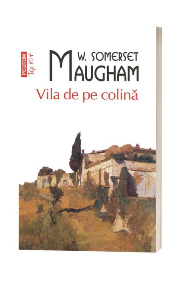Vila de pe colina - W. Somerset Maugham Vila de pe colina - W. Somerset Maugham