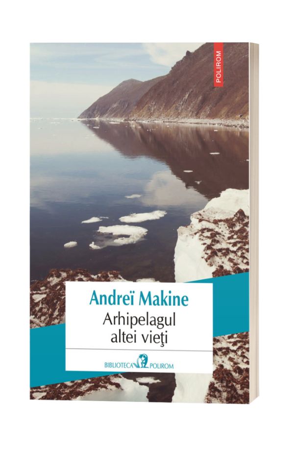 Arhipelagul altei vieti - Andrei Makine Arhipelagul altei vieti - Andrei Makine