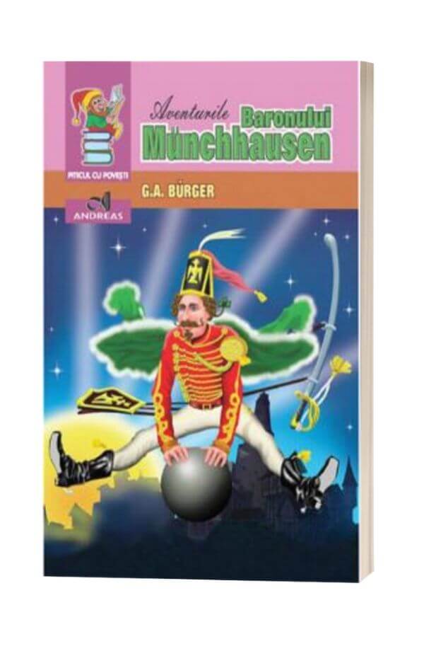 Aventurile Baronului Munchhausen - G.A. Burger Aventurile Baronului Munchhausen - G.A. Burger