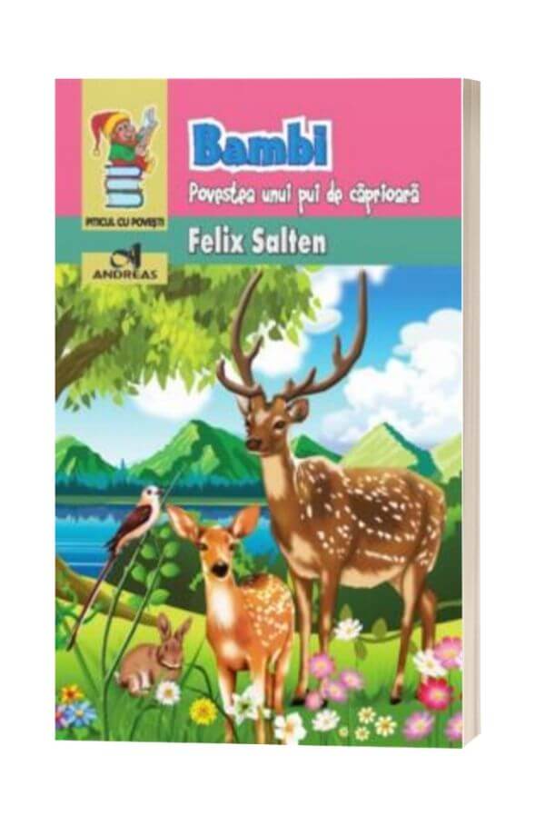 Bambi. Povestea unui pui de caprioara - Felix Salten Bambi. Povestea unui pui de caprioara - Felix Salten