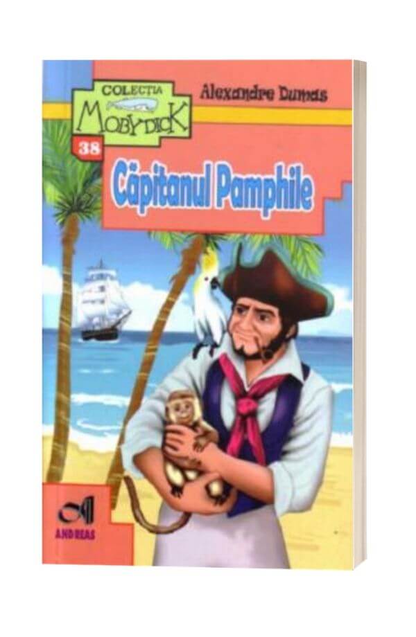 Capitanul Pamphile - Alexandre Dumas Capitanul Pamphile - Alexandre Dumas