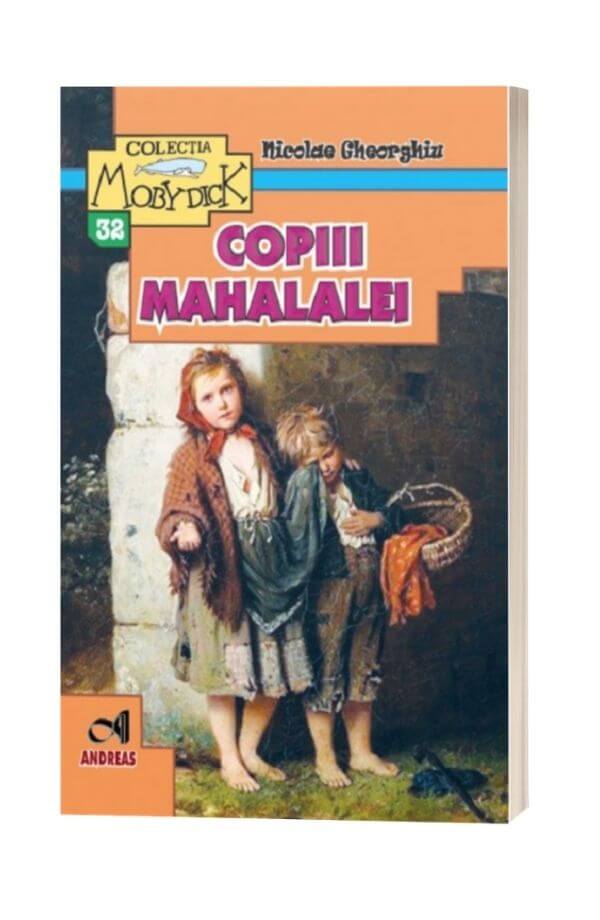 Copiii mahalalei - Nicolae Gheorghiu Copiii mahalalei - Nicolae Gheorghiu