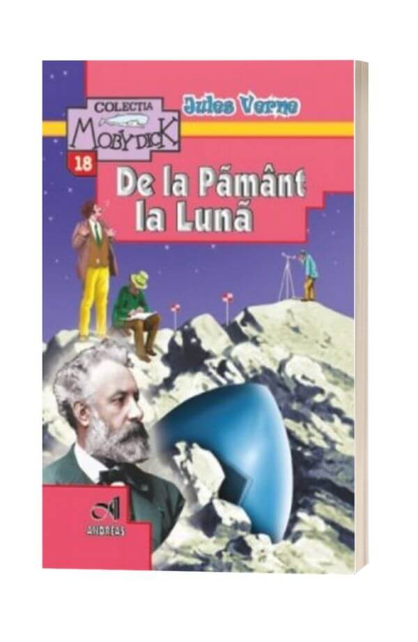 De la Pamant la Luna - Jules Verne De la Pamant la Luna - Jules Verne