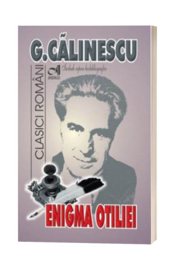 Enigma Otiliei George Calinescu Enigma Otiliei George Calinescu
