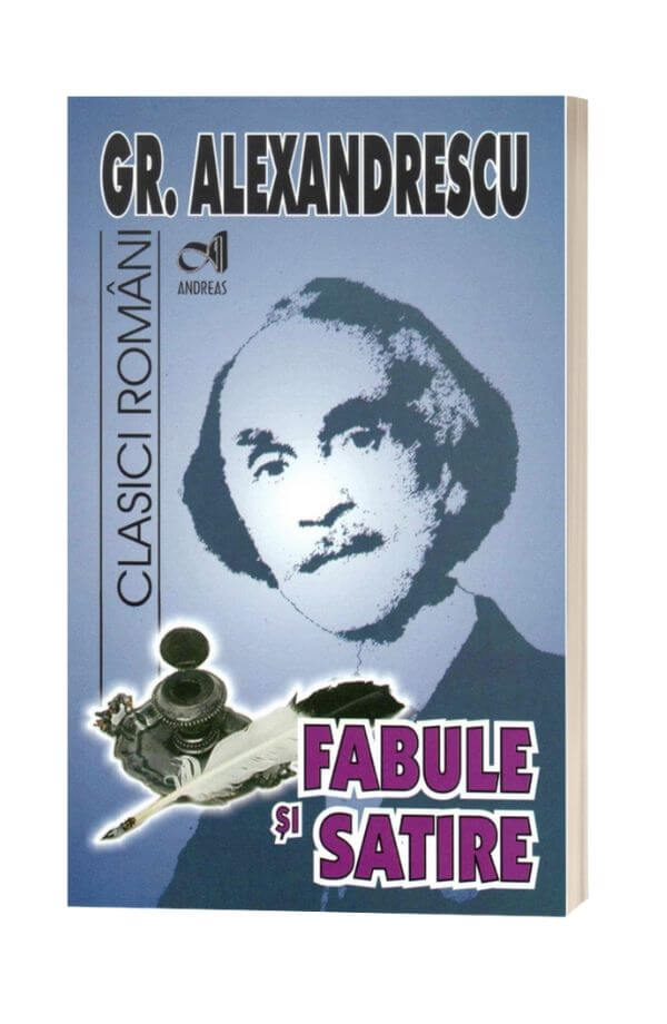 Fabule si satire - Grigore Alexandrescu Fabule si satire - Grigore Alexandrescu