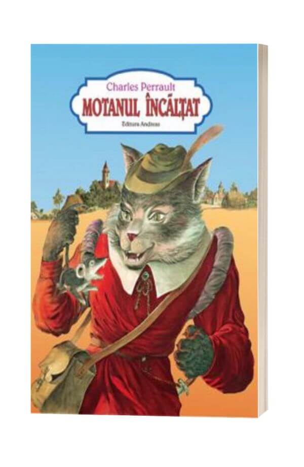 Motanul incaltat - Charles Perrault Motanul incaltat - Charles Perrault