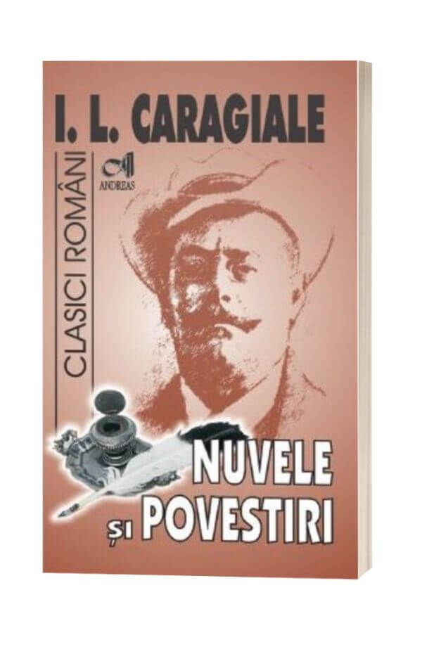 Nuvele si povestiri - Ion Luca Caragiale Nuvele si povestiri - Ion Luca Caragiale