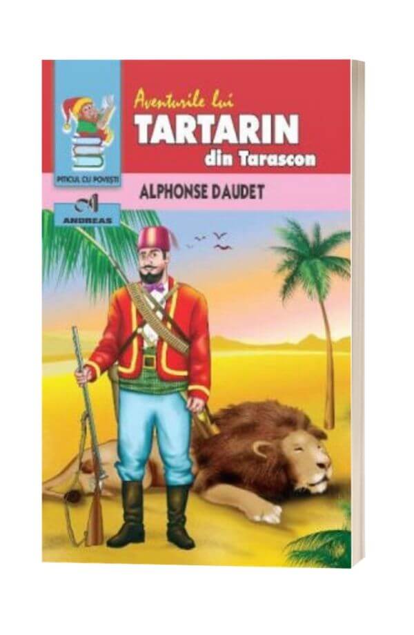 Tartarin din Tarascon - Alphonse Daudet Tartarin din Tarascon - Alphonse Daudet