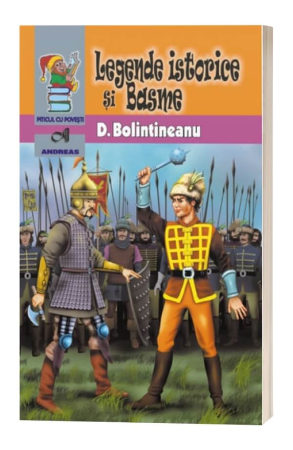 Legende istorice si Basme - Dimitrie Bolintineanu Legende istorice si Basme - Dimitrie Bolintineanu
