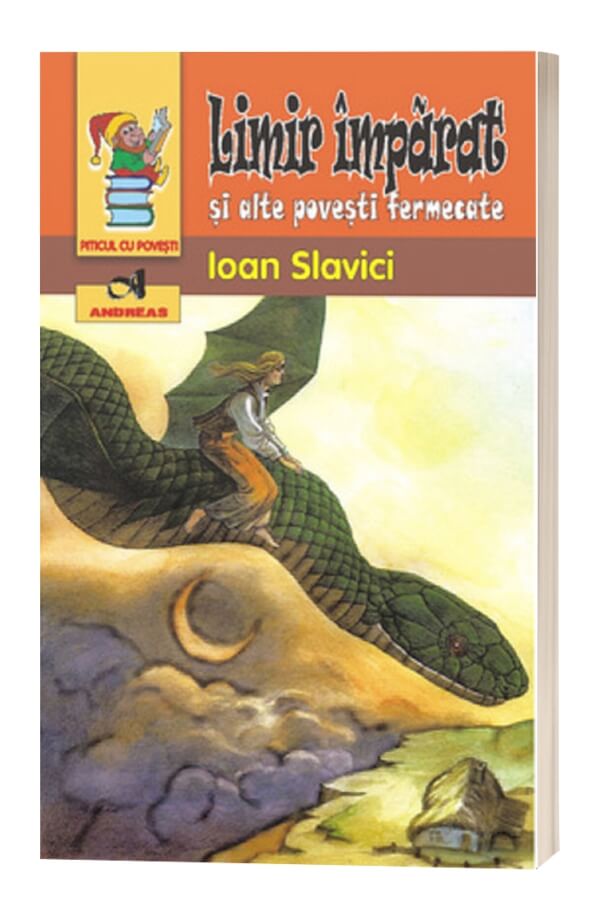 Limir imparat si alte povesti fermecate - Ioan Slavici Limir imparat si alte povesti fermecate - Ioan Slavici