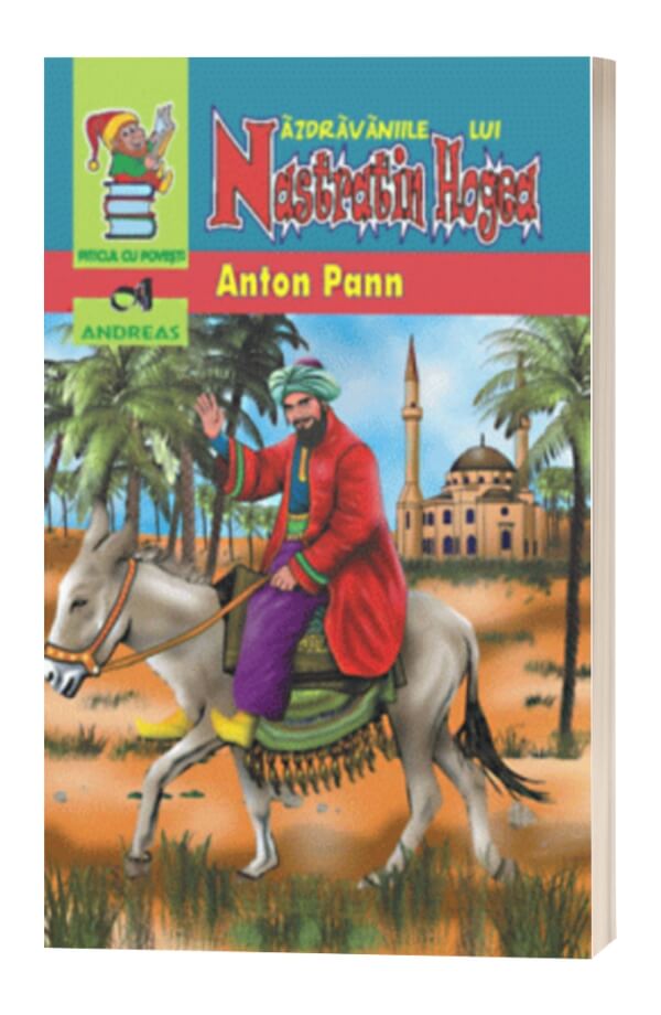 Nazdravaniile lui Nastratin Hogea - Anton Pann Nazdravaniile lui Nastratin Hogea - Anton Pann