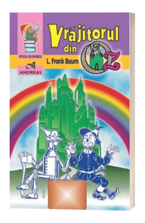 Vrajitorul din Oz - L. Frank Baum Vrajitorul din Oz - L. Frank Baum