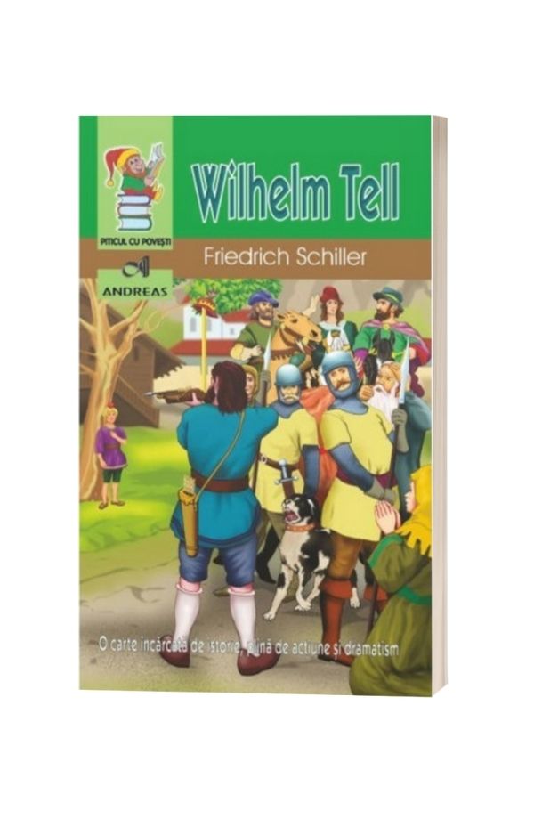 Wilhelm Tell - Friedrich Schiller Wilhelm Tell - Friedrich Schiller