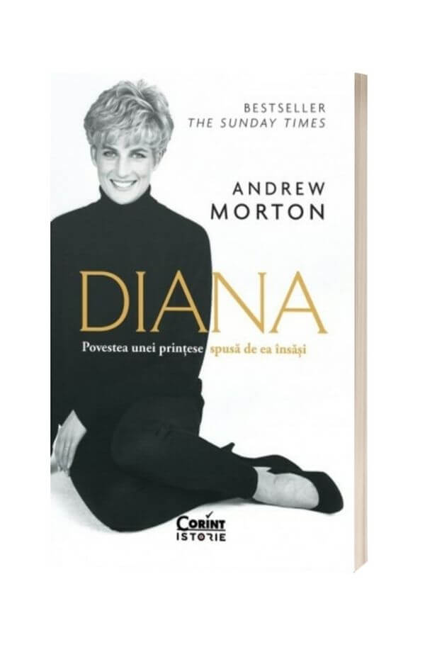 DIANA. Povestea unei printese spusa de ea insasi - Andrew Morton DIANA. Povestea unei printese spusa de ea insasi - Andrew Morton