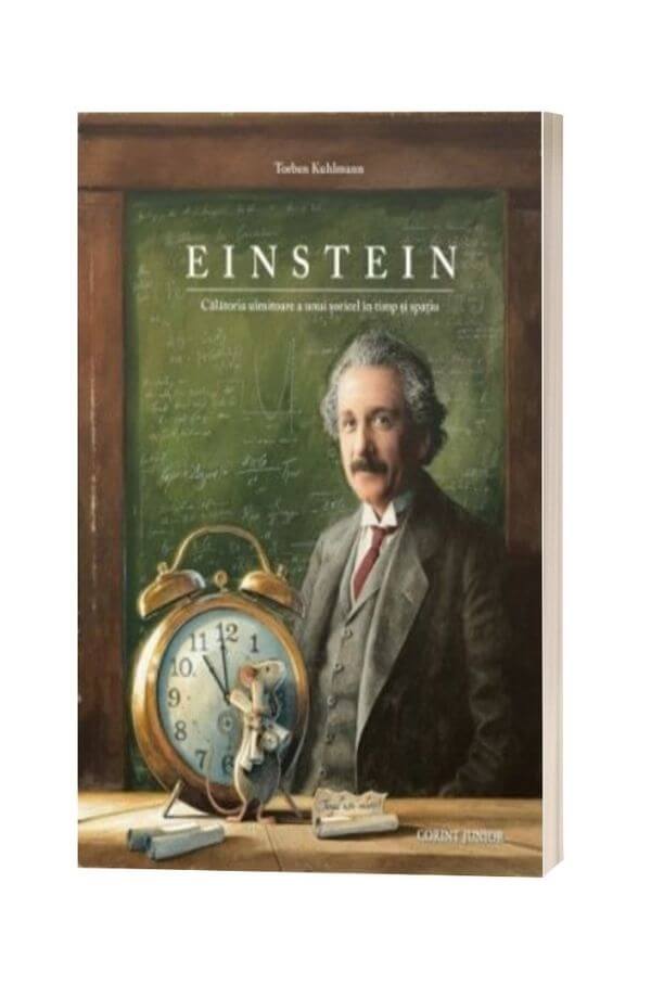 Einstein. Calatoria uimitoare a unui soricel in timp si spatiu - Torben Kuhlmann Einstein. Calatoria uimitoare a unui soricel in timp si spatiu - Torben Kuhlmann