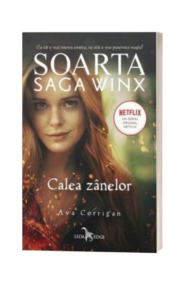 Soarta, Saga Winx. Calea Zânelor - Ava Corrigan Soarta, Saga Winx. Calea Zânelor - Ava Corrigan