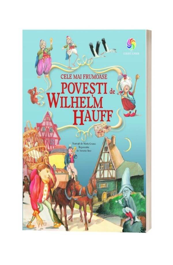 Cele mai frumoase povesti - Wilhelm Hauff Cele mai frumoase povesti - Wilhelm Hauff
