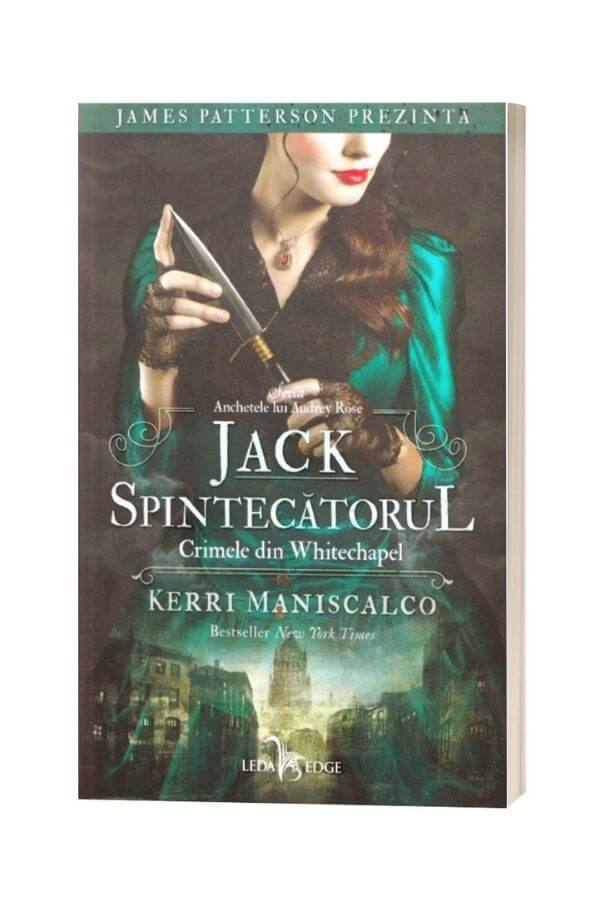 Jack Spintecatorul. Crimele din Whitechapel. Seria Anchetele lui Audrey Rose Vol.1 - Kerri Maniscalco Jack Spintecatorul. Crimele din Whitechapel. Seria Anchetele lui Audrey Rose Vol.1 - Kerri Maniscalco