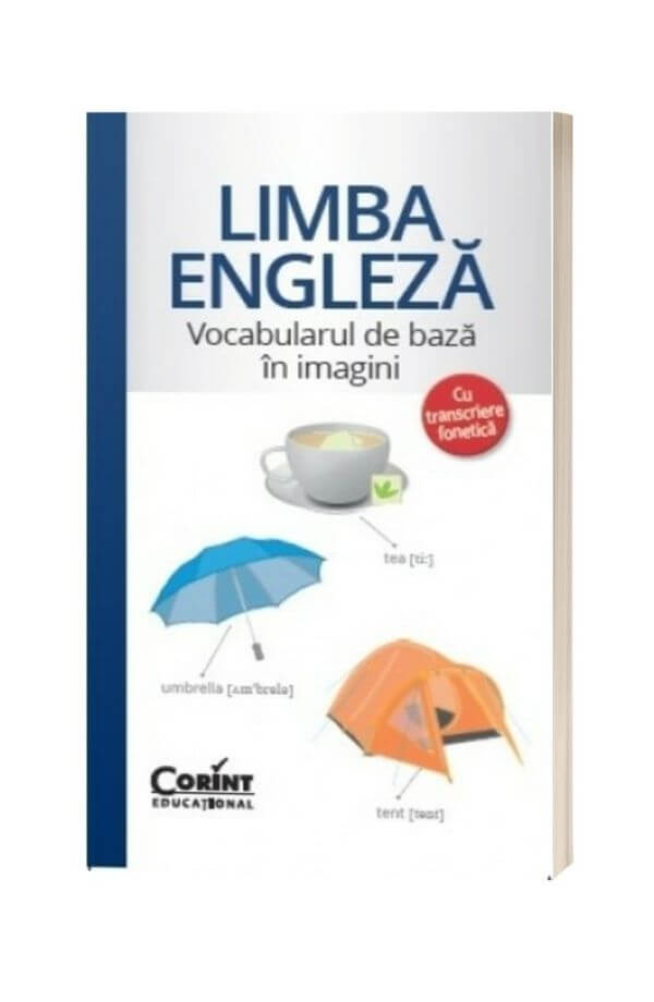 Limba engleza: Vocabularul de baza in imagini Limba engleza: Vocabularul de baza in imagini