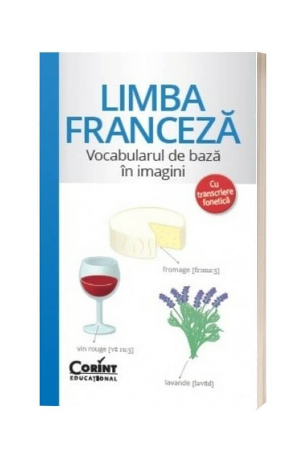 Limba franceza: Vocabularul de baza in imagini Limba franceza: Vocabularul de baza in imagini