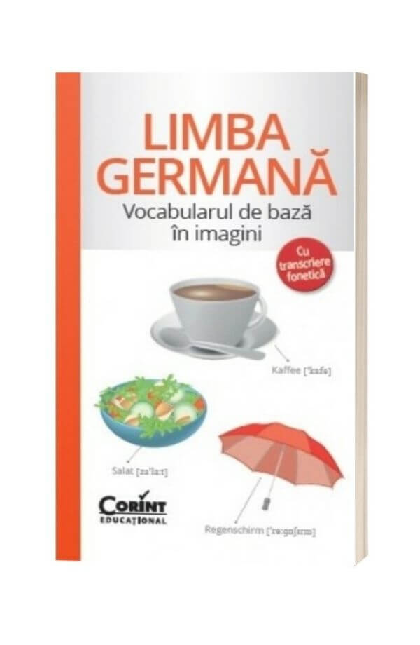 Limba germana: Vocabularul de baza in imagini Limba germana: Vocabularul de baza in imagini