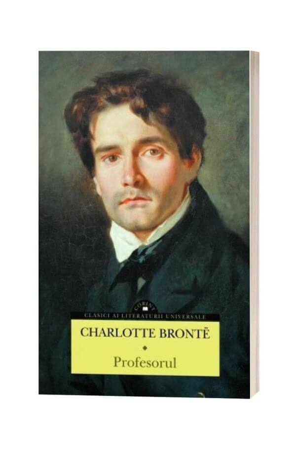 Profesorul - Charlotte Bronte Profesorul - Charlotte Bronte