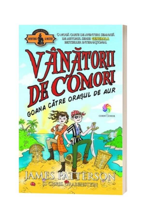 Vanatorii de comori Vol.5: Goana catre orasul de aur - James Patterson, Chris Grabenstein Vanatorii de comori Vol.5: Goana catre orasul de aur - James Patterson, Chris Grabenstein