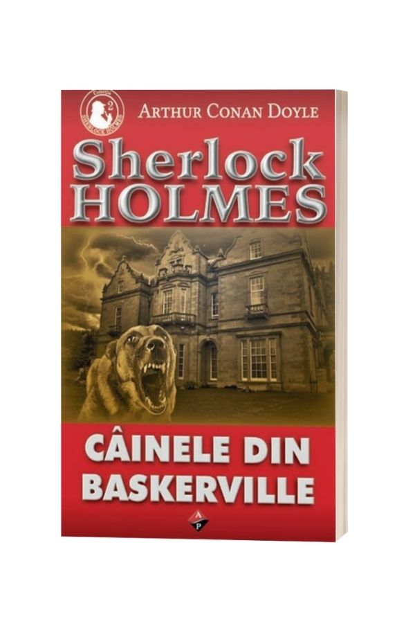 Cainele din Baskerville Vol.3 - Arthur Conan Doyle Cainele din Baskerville Vol.3 - Arthur Conan Doyle