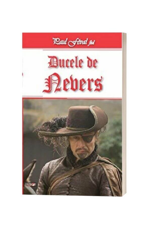 Ducele de Nevers - Paul Feval Ducele de Nevers - Paul Feval