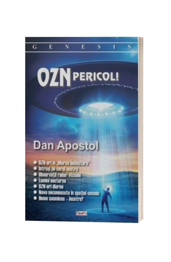 OZN. Pericol! - Dan Apostol OZN. Pericol! - Dan Apostol