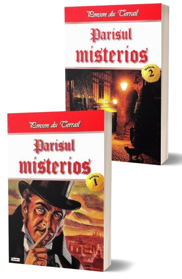 Parisul misterios - Ponson du Terrail (2 Vol.) Parisul misterios - Ponson du Terrail (2 Vol.)
