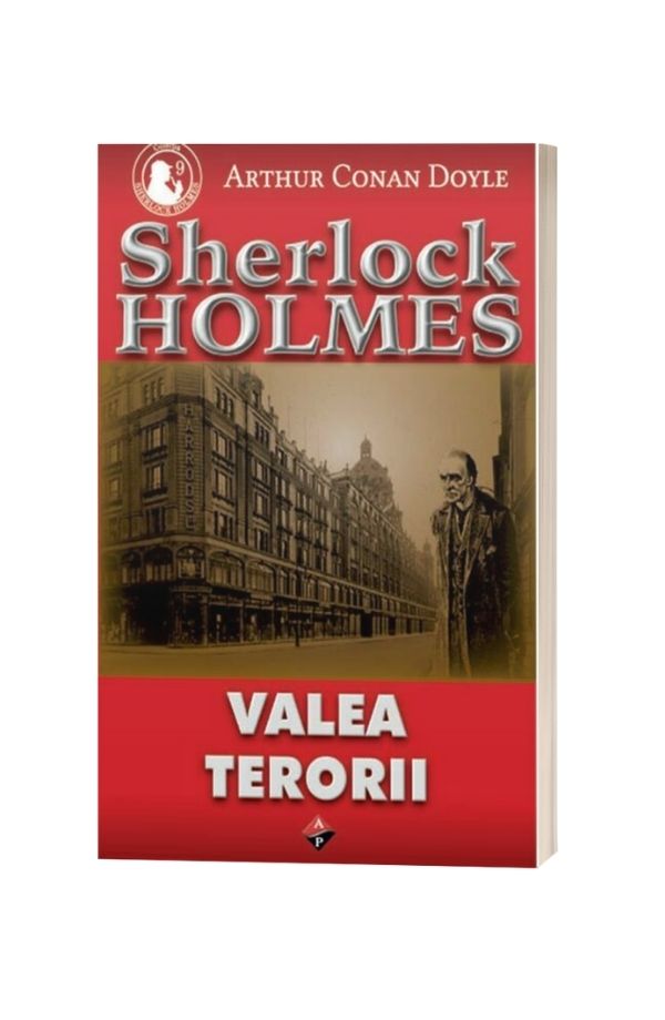 Valea Terorii Vol.10 - Arthur Conan Doyle Valea Terorii Vol.10 - Arthur Conan Doyle