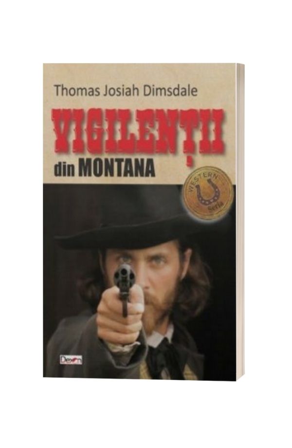 Vigilentii din Montana - Thomas Josiah Dimsdale