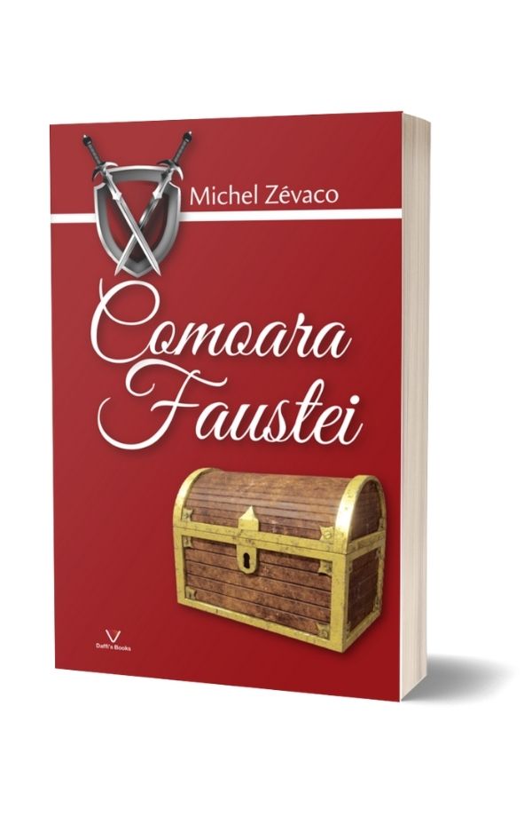 Comoara Faustei - Michel Zevaco (vol. 9)
