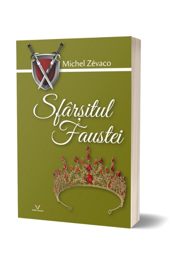 Sfarsitul Faustei - Michel Zevaco (vol. 11) Sfarsitul Faustei - Michel Zevaco (vol. 11)
