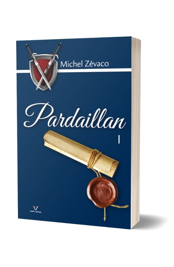 Cavalerii Pardaillan - Michel Zevaco (vol. 1) Cavalerii Pardaillan - Michel Zevaco (vol. 1)