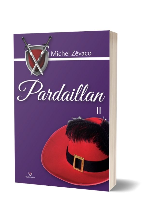 Cavalerii Pardaillan - Michel Zevaco (vol. 2) Cavalerii Pardaillan - Michel Zevaco (vol. 2)