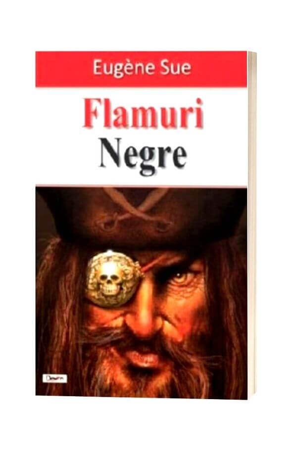 Flamuri negre - Eugene Sue Flamuri negre - Eugene Sue