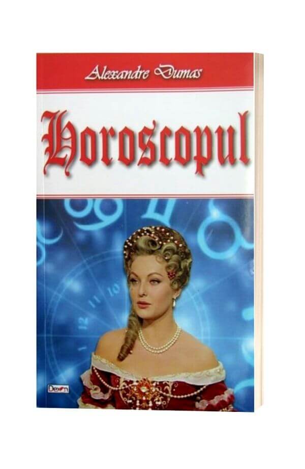 Horoscopul - Alexandre Dumas Horoscopul - Alexandre Dumas
