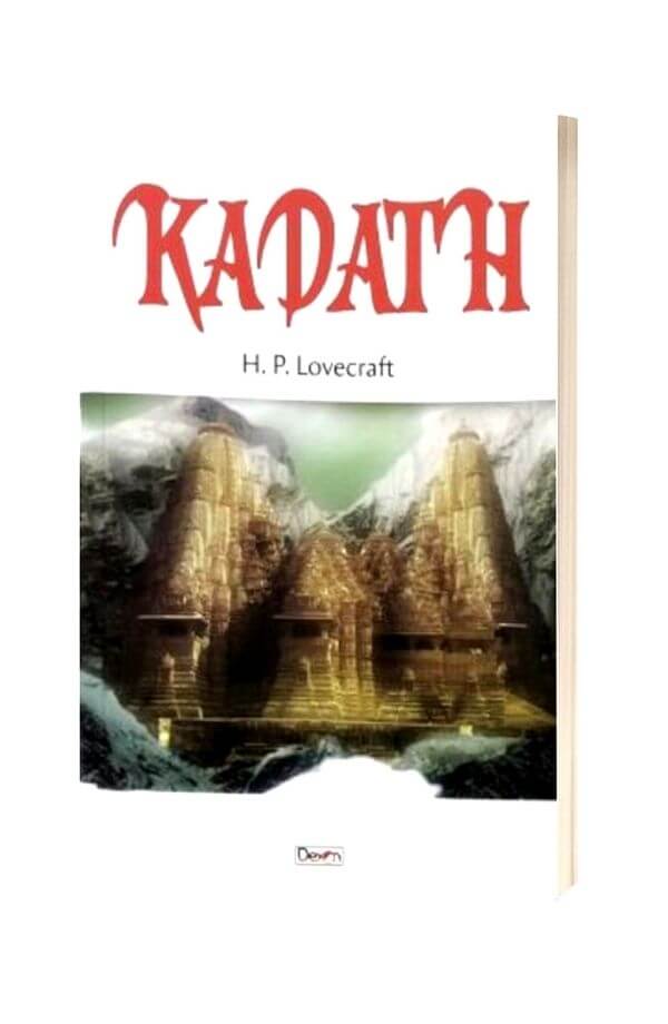 Kadath - H. P. Lovecraft Kadath - H. P. Lovecraft