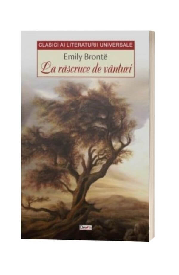 La rascruce de vanturi - Emily Bronte La rascruce de vanturi - Emily Bronte