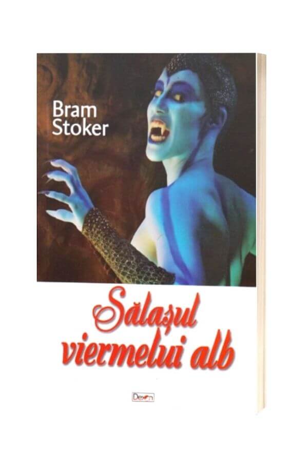 Salasul Viermelui Alb - Bram Stoker Salasul Viermelui Alb - Bram Stoker