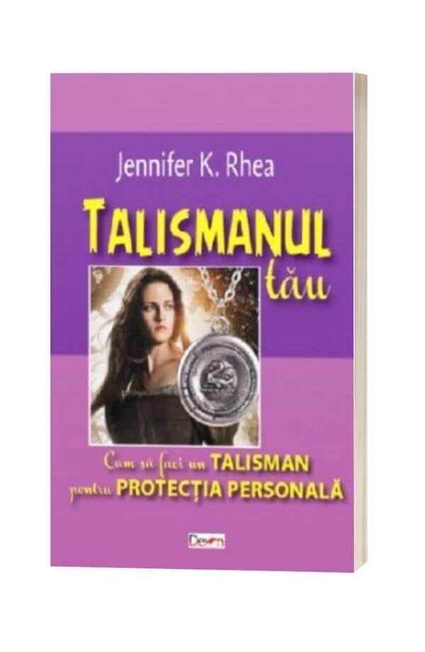 Talismanul tau - Jennifer K. Rhea Talismanul tau - Jennifer K. Rhea